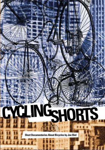 Cycling Shorts/Short Documentaries About Bicycles